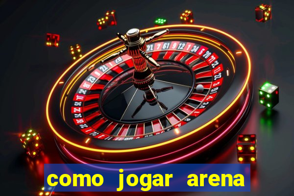 como jogar arena breakout: infinite